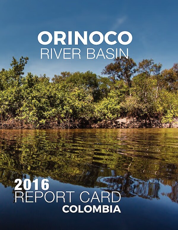 Orinoco River Basin Report Card 2016