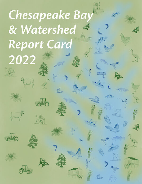 2022 Chesapeake Bay & Watershed Report Card